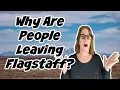 Why People Move Away From Flagstaff Az