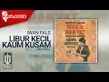 Download Lagu Iwan Fals - Libur Kecil Kaum Kusam (Official Karaoke Video) | No Vocal