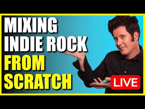 Mixing Indie Rock LIVE & From Scratch + Multitracks