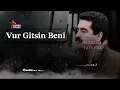 ibrahim tatlises Vur Gitsin Beni , zhernusi nusi nusi kurdi ژێرنووسی كوردی #bagzada @pollproduction 