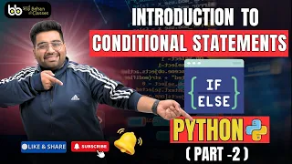 PYTHON PROGRAMMING CONDITIONAL STATEMENTS IF-ELSE PART-2