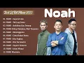 Download Lagu Noah Full Album 2023 | Peterpan Full Album Tanpa Iklan | Ariel | Lagu Pop 2000an Indonesia