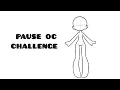 pause oc challenge