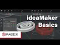 How to 3D Print with ideaMaker Slicing Software Basics