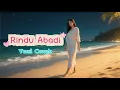 Lagu RINDU ABADI VERSI CEWEK | 4TCHAN