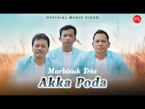 Download MP3 Marbisuk Trio - Akka Poda (Official Music Video)