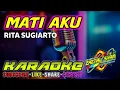 Download Lagu mati aku-rita sugiarto karaoke tanpa vocal|full bass