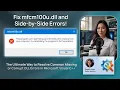 Fix mfcm100u dll and Side-by-Side Errors
