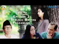 Download Lagu EPISODE 2: CINTAMU MEMATRI PILIHANKU: Terlalu Banyak Prasangka-Kamis, 27 Oktober 2022, pkl.19.00 WIB