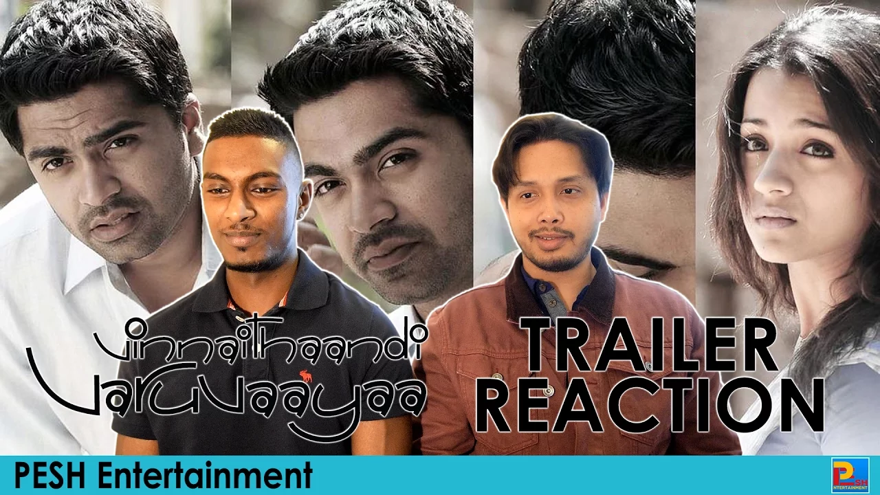 Vinnaithaandi Varuvaayaa Trailer Reaction & Review | Simbu, Trisha | PESH Entertainment