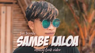 Download SAMBE LALOA . ian inombi original song MP3