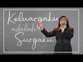 Download Lagu Keluargaku adalah Surgaku