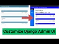 How to Customize Django Admin UI