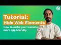 How to hide web elements to make your website app friendly Tutorial Hide Web Elements