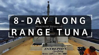 8 Day Long Range Fishing Trip - Tuna Tuna Tuna