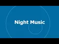 Download Lagu 🎵 Night Music - Kevin MacLeod 🎧 No Copyright Music 🎶 YouTube Audio Library