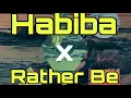 Download Lagu Habiba x Rather Be (Prod. Burrii)