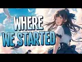 Download Lagu Nightcore - Where We Started | Lost Sky feat. Jex [Sped Up]