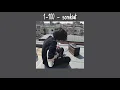 SOMKIAT - 1-100 (slowed+reverb)