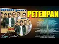 Lagu PETERPAN FULL ALBUM TANPA IKLAN |  30 LAGU TERBAIK SEPANJANG MASA