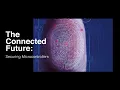 The Connected Future Securing Microcontrollers