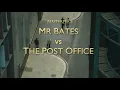 Mr Bates vs the Post Office EP3