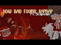 How Bad Found Sapnap MCYT Skephalo MY AU