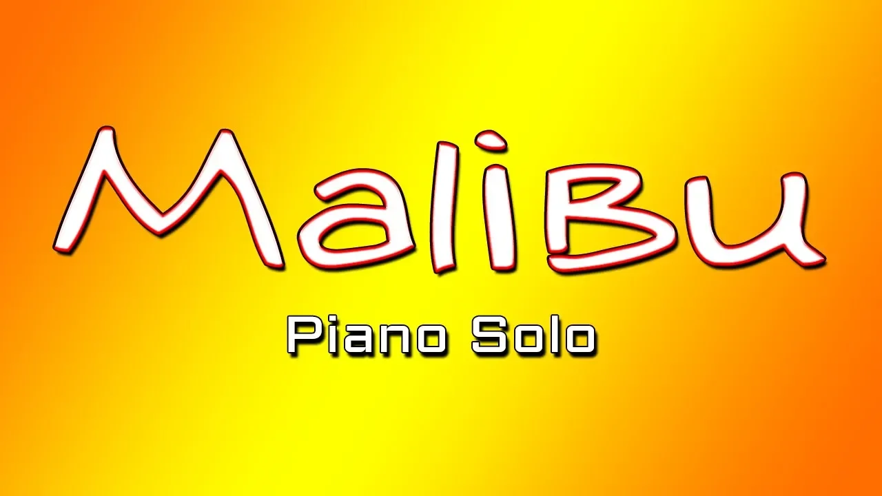 MALIBU by MILEY CYRUS Instrumental Version Piano Solo by JL MC GREGOR