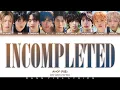 Lagu AHOF (아홉) - 'INCOMPLETED' [Color Coded Han/Rom/Eng Lyrics]