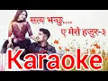 Download Lagu Satya Bhanchhu Karaoke/A Mero Hajur-3