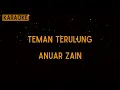 Lagu Anuar Zain - Teman Terulung [Karaoke]