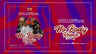 anjella nobody remix ft country wizzy frida amani mabeste u0026 young lunya official audio 