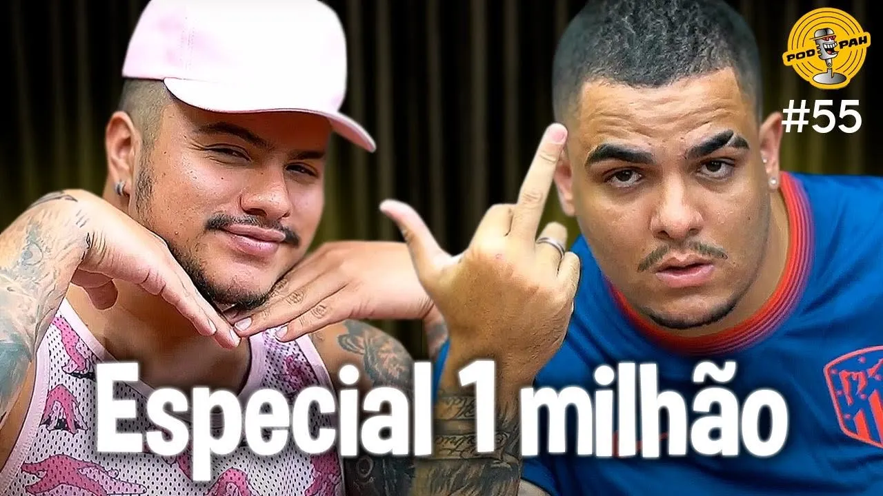 ESPECIAL 1 MILHÃO  - Podpah #55
