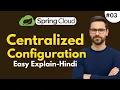 Centralized Configuration in Microservices Spring Cloud Config Server Explained in Hindi