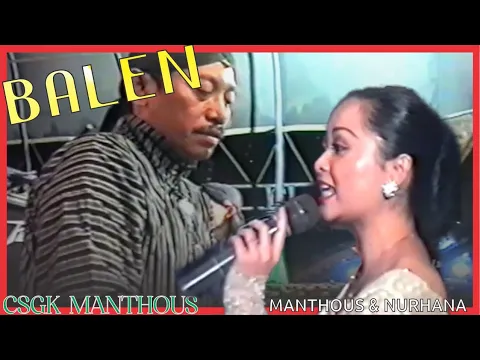 Download MP3 BALEN - Manthous & Nurhana Campursari CSGK Live