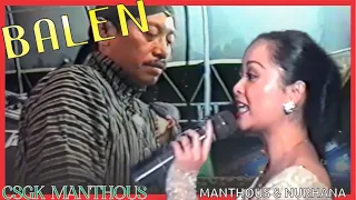 Download BALEN - Manthous \u0026 Nurhana Campursari CSGK Live MP3