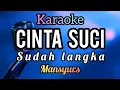 Download Lagu karaoke CINTA SUCI SUDAH LANGKA mansyur.s