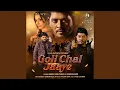 Download Lagu Goli Chal Jaaye