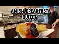 Homemade Amish Breakfast Buffet Is Yoder s Worth the Trip