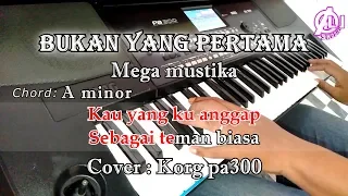 Download BUKAN YANG PERTAMA - Mega Mustika - Karaoke Dangdut Korg Pa300 MP3