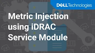 How to Configure Metric Injection Host OS Telemetry Feature on iDRAC Service Module