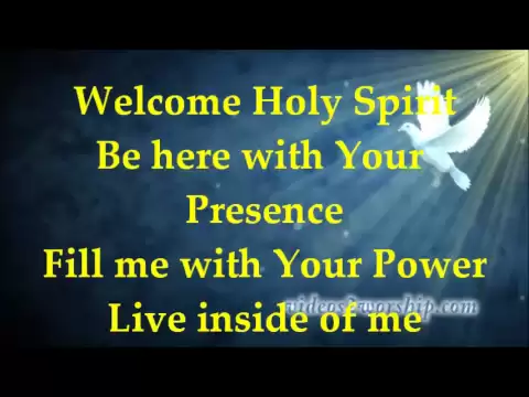 Download MP3 Welcome Holy Spirit - Lyrics