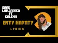 Saad lamjarred ft CALEMA - ENTY HAYATY | LYRICS | سعد لمجرد و كاليما - انتي حياتي | كلمات |