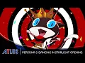 Persona 5 Dancing in Starlight PS4 PS Vita Opening Movie P25th