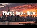 Download Lagu Hapus Aku - Nidji ( Lirik Lagu )
