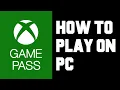 Xbox Game Pass How To Play on PC - How To Setup Xbox Game Pass on PC Instructions Guide