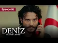 Download Lagu Deniz - EP 95 - L’espoir d’une vie brisée - Série en français - HD
