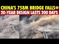 Lagu DISASTER! China’s Massive 758m Bridge Collapses Suddenly—Design Life of 20 Years, Falls in 200 Days
