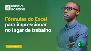 Fórmulas do Excel para impressionar no lugar de trabalho | Escola do Excel