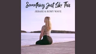 Download Something Just Like This (feat. Romy Wave) MP3